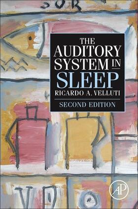 Velluti | The Auditory System in Sleep | Buch | 978-0-12-810476-7 | sack.de