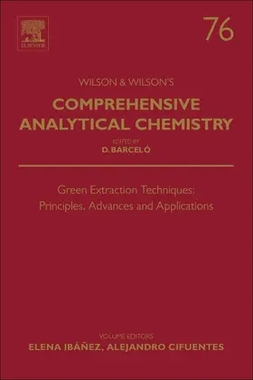Green Extraction Techniques: Principles, Advances and Applications | Buch | 978-0-12-811082-9 | sack.de