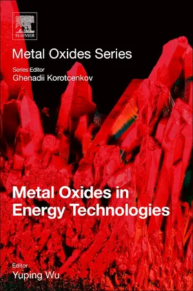 Wu |  Metal Oxides in Energy Technologies | Buch |  Sack Fachmedien