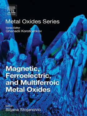 Stojanovic |  Magnetic, Ferroelectric, and Multiferroic Metal Oxides | eBook | Sack Fachmedien