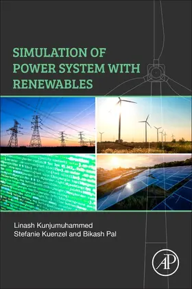 Kunjumuhammed / Kuenzel / Pal |  Simulation of Power System with Renewables | Buch |  Sack Fachmedien
