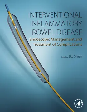 Shen MD / Shen | Interventional Inflammatory Bowel Disease: Endoscopic Management and Treatment of Complications | E-Book | sack.de