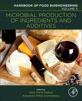 Grumezescu / Holban | Microbial Production of Food Ingredients and Additives | Buch | 978-0-12-811520-6 | sack.de