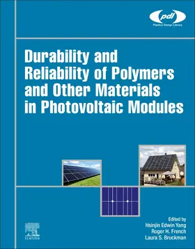 Yang / French / Bruckman |  Durability and Reliability of Polymers and Other Materials in Photovoltaic Modules | Buch |  Sack Fachmedien