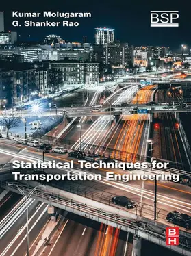 Molugaram / Rao | Statistical Techniques for Transportation Engineering | E-Book | sack.de