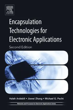 Ardebili / Zhang / Pecht |  Encapsulation Technologies for Electronic Applications | eBook | Sack Fachmedien