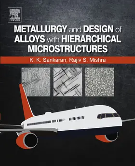 Sankaran / Mishra |  Metallurgy and Design of Alloys with Hierarchical Microstructures | eBook | Sack Fachmedien
