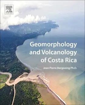 Bergoeing |  Geomorphology and Volcanology of Costa Rica | Buch |  Sack Fachmedien