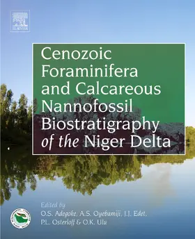 Adegoke / Oyebamiji / Edet | Cenozoic Foraminifera and Calcareous Nannofossil Biostratigraphy of the Niger Delta | E-Book | www2.sack.de