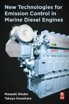 Okubo / Kuwahara |  New Technologies for Emission Control in Marine Diesel Engines | eBook | Sack Fachmedien