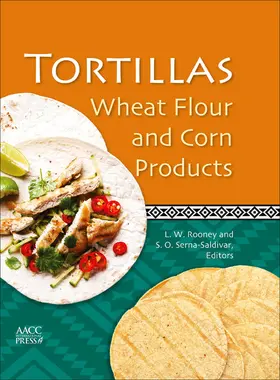 Rooney / Serna-Saldivar |  Tortillas: Wheat Flour and Corn Products | eBook | Sack Fachmedien