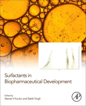 Koulov / Singh |  Surfactants in Biopharmaceutical Development | Buch |  Sack Fachmedien