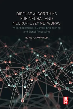 Skorohod | Diffuse Algorithms for Neural and Neuro-Fuzzy Networks | E-Book | sack.de