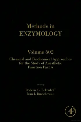Eckenhoff / Dmochowski |  Chemical and Biochemical Approaches for the Study of Anesthetic Function, Part a | Buch |  Sack Fachmedien