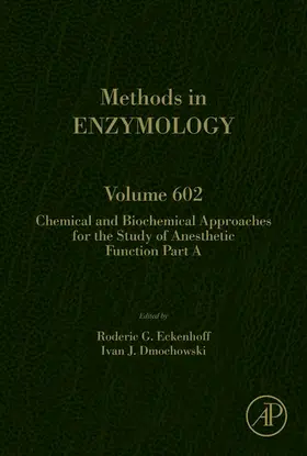 Eckenhoff / Dmochowski | Chemical and Biochemical Approaches for the Study of Anesthetic Function, Part A | E-Book | sack.de