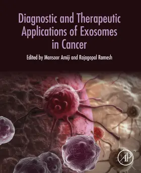 Amiji / Ramesh |  Diagnostic and Therapeutic Applications of Exosomes in Cancer | eBook | Sack Fachmedien