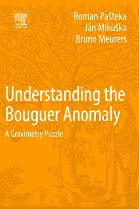 Pasteka / Mikuska / Meurers |  Understanding the Bouguer Anomaly | Buch |  Sack Fachmedien