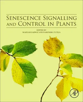 Sarwat / Tuteja |  Senescence Signalling and Control in Plants | Buch |  Sack Fachmedien