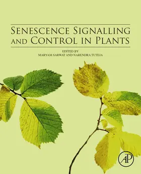Sarwat / Tuteja |  Senescence Signalling and Control in Plants | eBook | Sack Fachmedien