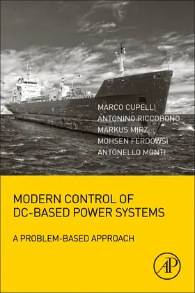 Monti / Cupelli / Mirz |  Modern Control of DC-Based Power Systems | Buch |  Sack Fachmedien