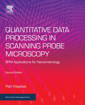 Klapetek |  Quantitative Data Processing in Scanning Probe Microscopy | eBook | Sack Fachmedien