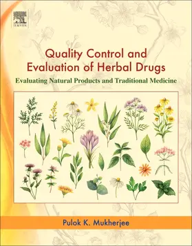 Mukherjee |  Quality Control and Evaluation of Herbal Drugs: Evaluating Natural Products and Traditional Medicine | Buch |  Sack Fachmedien