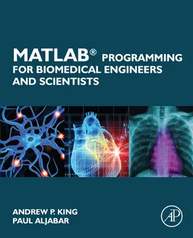 King / Aljabar |  MATLAB Programming for Biomedical Engineers and Scientists | eBook | Sack Fachmedien