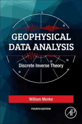 Menke | Geophysical Data Analysis | Buch | 978-0-12-813555-6 | sack.de