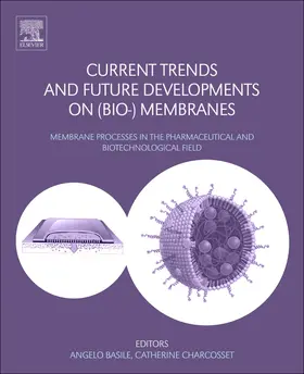 Basile | Current Trends and Future Developments on (Bio-) Membranes | Buch | 978-0-12-813606-5 | sack.de