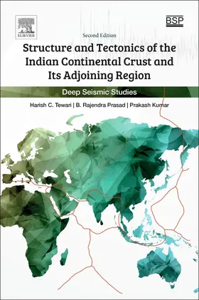Tewari / Prasad / Kumar |  Structure and Tectonics of the Indian Continental Crust and Its Adjoining Region | Buch |  Sack Fachmedien
