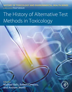 Balls / Combes / Worth |  The History of Alternative Test Methods in Toxicology | eBook | Sack Fachmedien