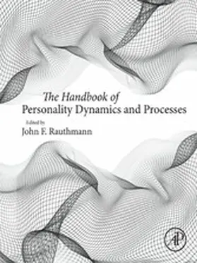 Rauthmann |  The Handbook of Personality Dynamics and Processes | eBook | Sack Fachmedien