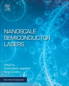 Tong / Jagadish | Nanoscale Semiconductor Lasers | Buch | 978-0-12-814162-5 | sack.de