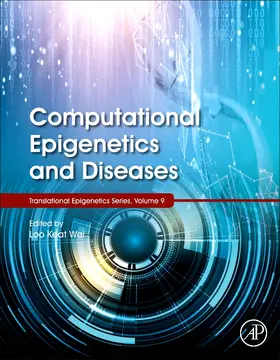 Computational Epigenetics and Diseases | Buch | 978-0-12-814513-5 | www2.sack.de