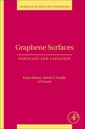 Kakaei / Esrafili / Ehsani | Graphene Surfaces: Particles and Catalysts | Buch | 978-0-12-814523-4 | sack.de