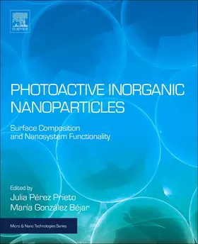 Pérez Prieto / Béjar |  Photoactive Inorganic Nanoparticles | Buch |  Sack Fachmedien