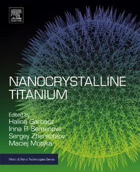Garbacz / Semenova / Zherebtsov |  Nanocrystalline Titanium | eBook | Sack Fachmedien