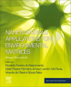 do Nascimento / Ferreira / De Paula |  Nanomaterials Applications for Environmental Matrices | Buch |  Sack Fachmedien