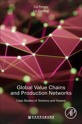 Cui / Liu |  Global Value Chains and Production Networks | Buch |  Sack Fachmedien