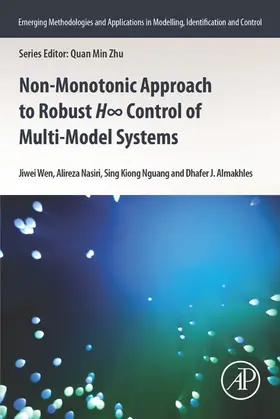 Wen / Nasiri / Nguang |  Non-monotonic Approach to Robust H8 Control of Multi-model Systems | eBook | Sack Fachmedien