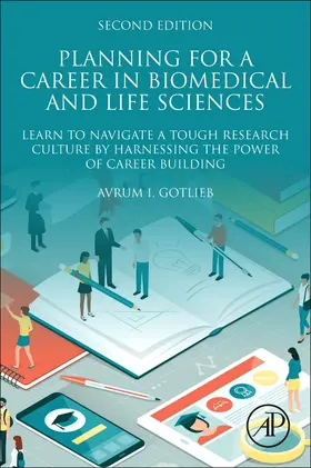 Gotlieb | Planning for a Career in Biomedical and Life Sciences | Buch | 978-0-12-814978-2 | sack.de