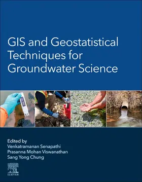 Venkatramanan / Viswanathan / Chung |  GIS and Geostatistical Techniques for Groundwater Science | Buch |  Sack Fachmedien