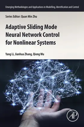 Li / Zhang / Qiong MA |  Adaptive Sliding Mode Neural Network Control for Nonlinear Systems | eBook | Sack Fachmedien