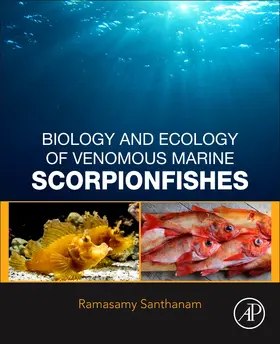 Santhanam |  Biology and Ecology of Venomous Marine Scorpionfishes | Buch |  Sack Fachmedien