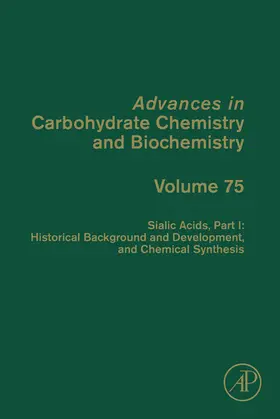  Sialic Acids, Part I: Historical Background and Development and Chemical Synthesis | eBook | Sack Fachmedien