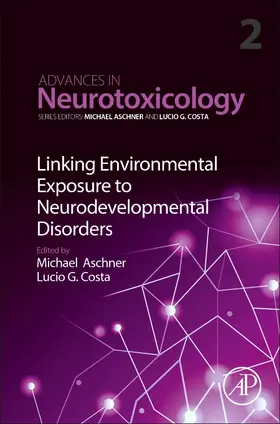 Linking Environmental Exposure to Neurodevelopmental Disorders | Buch | 978-0-12-815551-6 | www2.sack.de