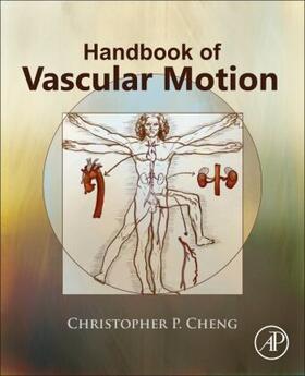 Cheng |  Handbook of Vascular Motion | Buch |  Sack Fachmedien