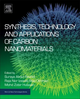 Rashid / Raja Othman / Hussein | Synthesis, Technology and Applications of Carbon Nanomaterials | Buch | 978-0-12-815757-2 | sack.de