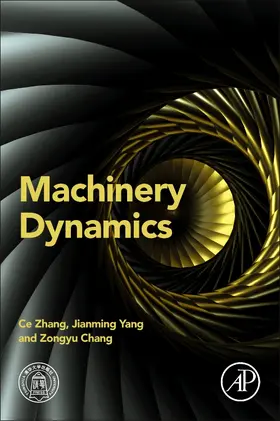 Zhang / Yang / Chang |  Machinery Dynamics | Buch |  Sack Fachmedien