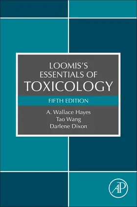 Hayes / Wang / Dixon |  Loomis's Essentials of Toxicology | Buch |  Sack Fachmedien